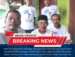 Deklarasi Keluarga Besar Abah Wantani: Nurhasan SH Calon Legislatif DPRD Kabupaten Bekasi Dapil 7 No Urut 2